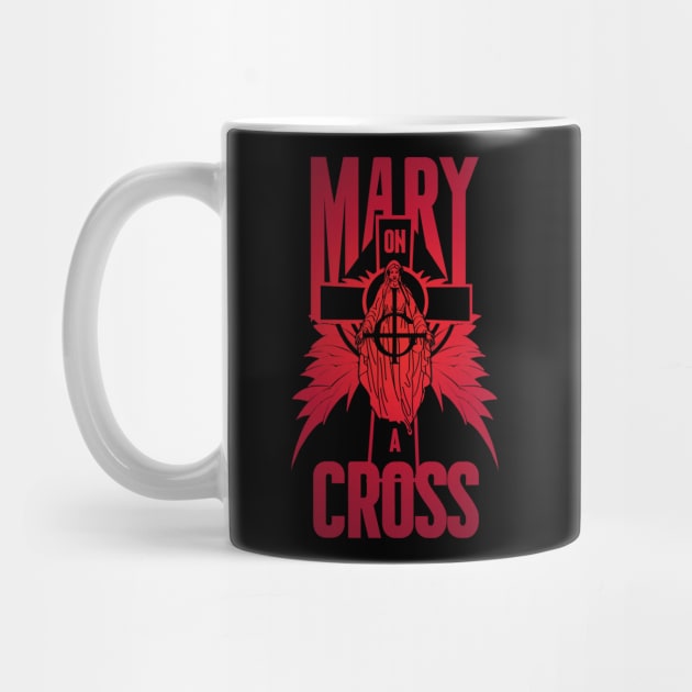 Mary on a cross- red by Citrus.rock